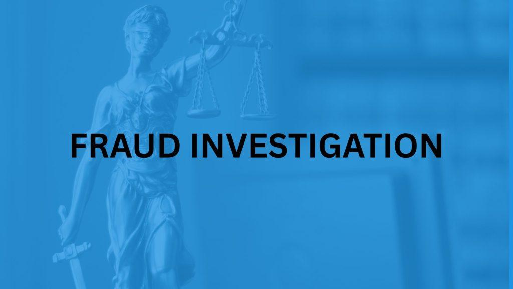 Fraud Investigations